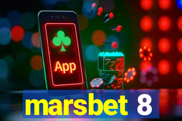 marsbet 8